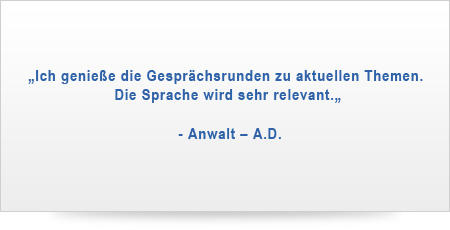 Ich geniee die Gesprchsrunden zu aktuellen Themen.  Die Sprache wird sehr relevant. 